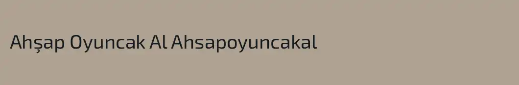Ahşap Oyuncak Al Ahsapoyuncakal